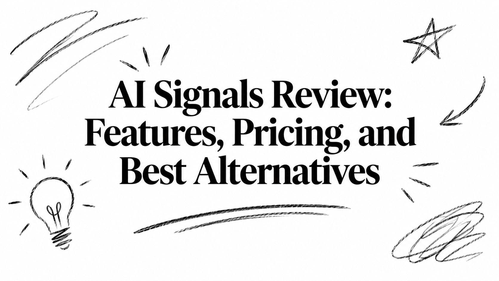AI Signals Review: Features, Pricing, and Best Alternatives