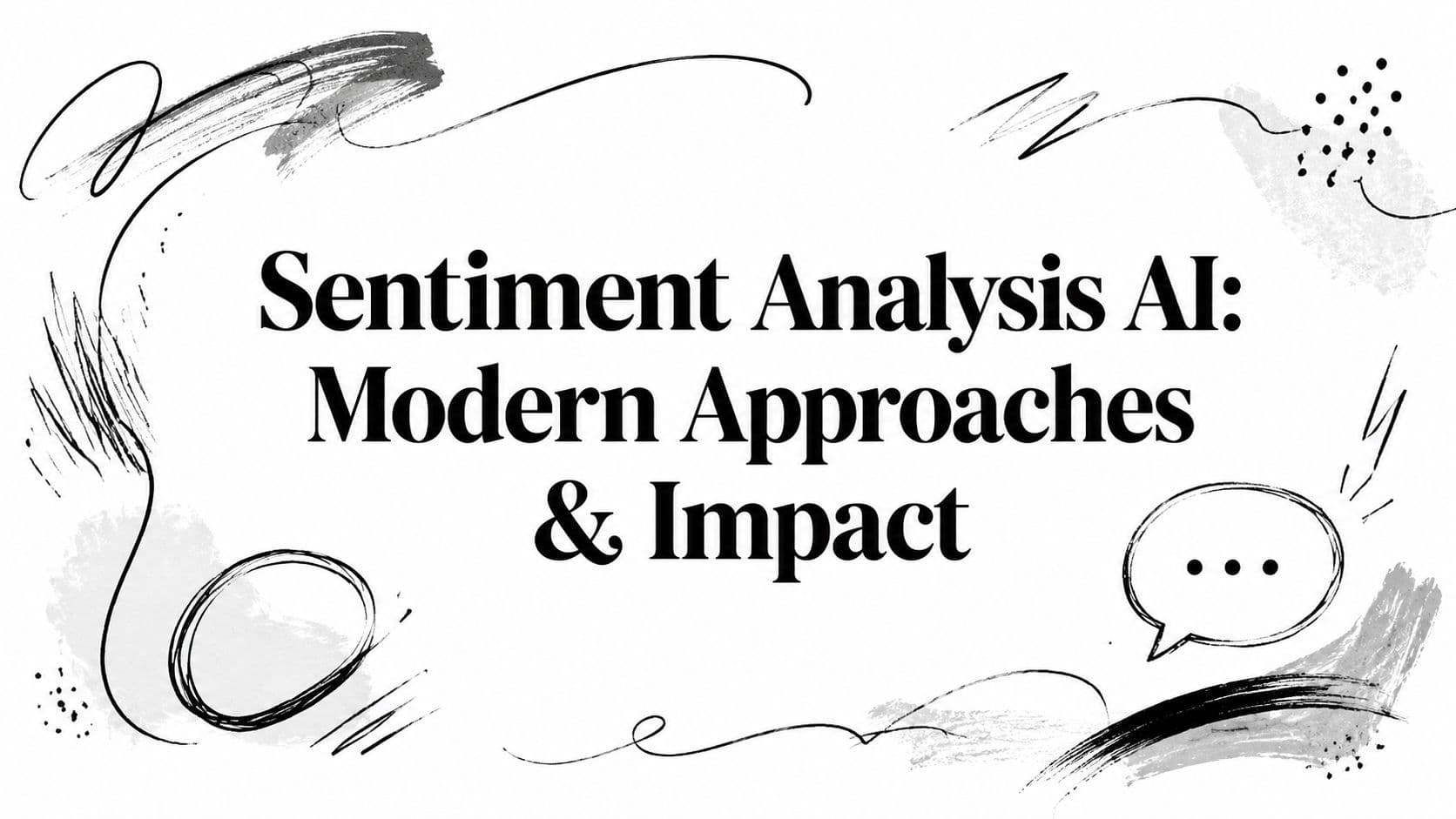 Sentiment Analysis AI: Modern Approaches & Impact