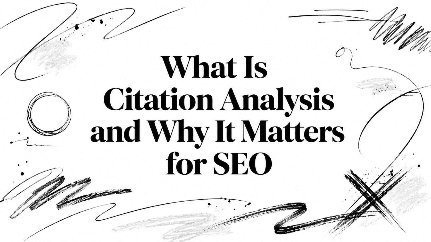 What Is Citation Analysis and Why It Matters for SEO