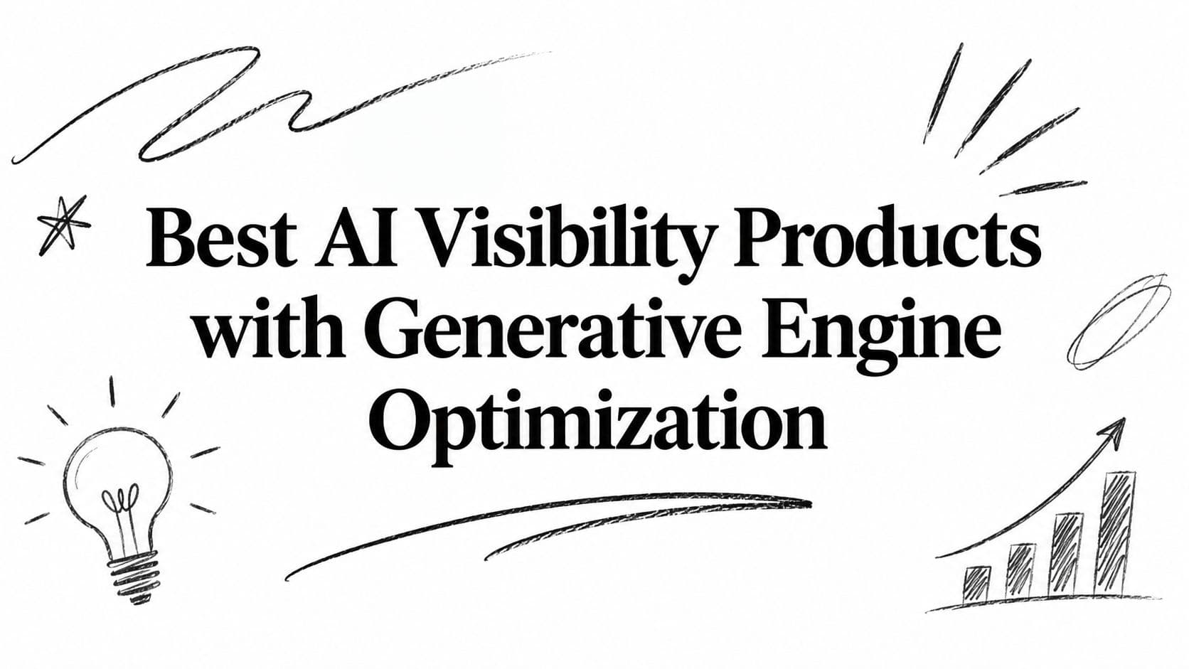 Best AI Visibility Products with Generative Engine Optimization
